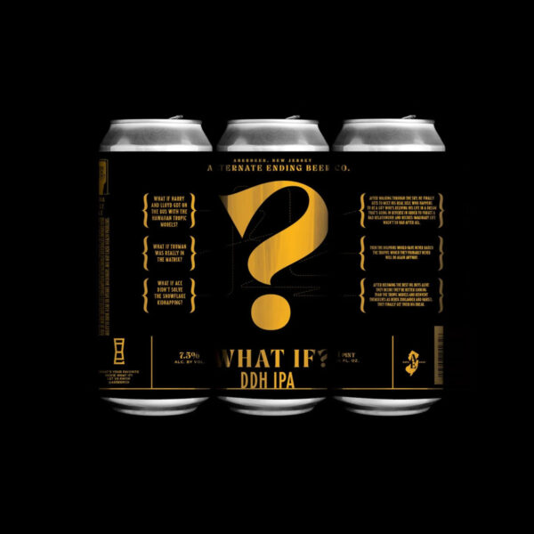 Alternate Ending What If DDH IPA - Pre-Sales!