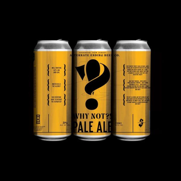 Alternate Ending Why Not Pale Ale - Pre-Sales!